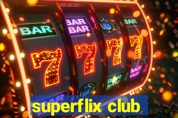 superflix club